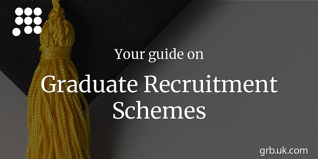 Graduate Recruitment Schemes, Advice on Schemes GRB
