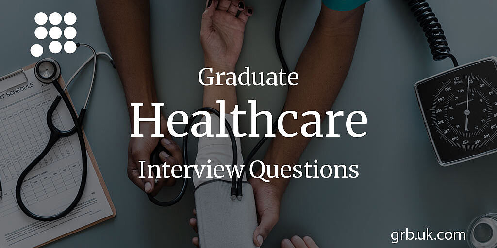 graduate-healthcare-interview-questions-answers-grb