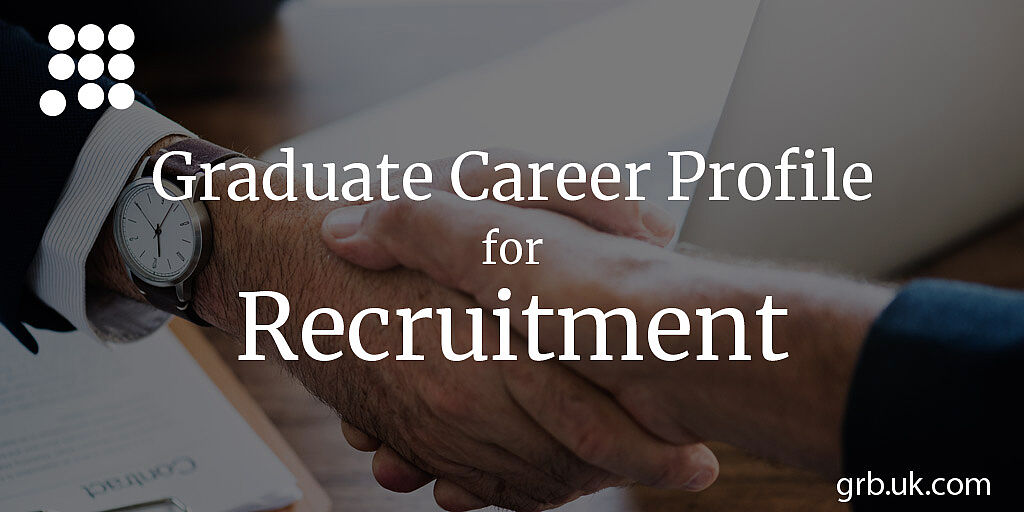 Recruitment Graduate Career Profile | GRB