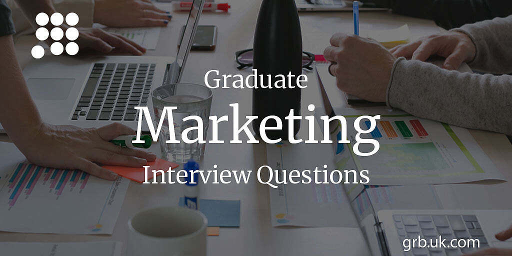 Graduate Marketing Interview Questions Answers Grb